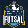 COPA BANCARIA DE FUTSAL 2017