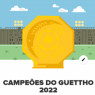 Mata-mata dos Campeões do Guettho